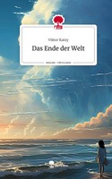 Viktor Katzy | Das Ende Der Welt. Life Is A Story - story.one | Buch | Deutsch