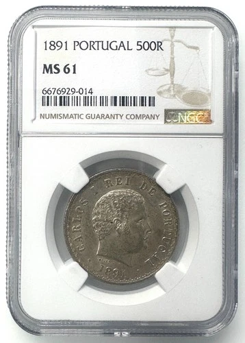 Portugal 500 Reis-Charles I 1891 MS61 NGC Silver (.917)