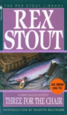 Three for the Chair; Nero Wolfe - paperback, 0553248138, Rex Stout