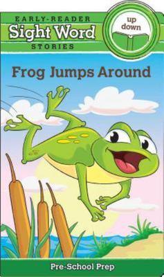 Frog Jumps Around; Sight Word Stories - Beaver Books, 1770664602, board book