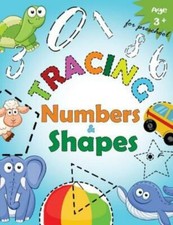 Tracing Numbers Shapes For Preschool: Kindergarten Tracing Workbook