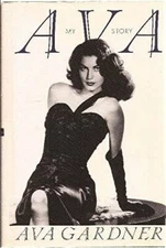 Ava: My Story - Hardcover By Gardner, Ava - GOOD
