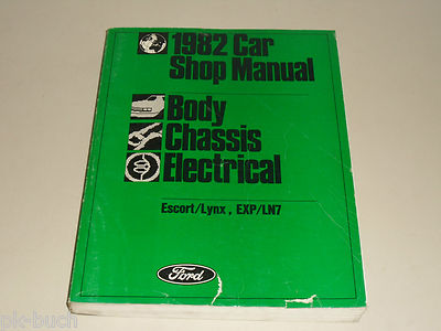 Werkstatthandbuch Service Manual Ford '82 Karosserie Fahrwerk Escort Lynx EXP