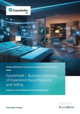 FutureHotel - Business Potentials of Experience Based Booking and Selling V ...