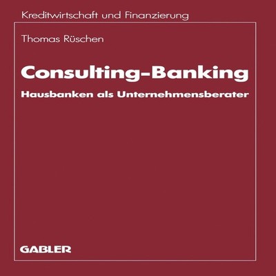 Consulting-Banking Hausbanken als Unternehmensberater Springer Na