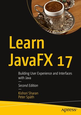 Kishori Sharan (u. a.) | Learn Javafx 17 | Taschenbuch | Englisch (2022) | xxxvi