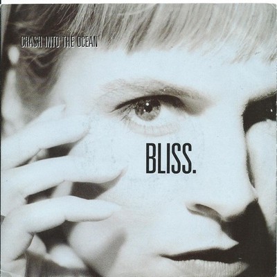 Bliss - Crash Into The Ocean (7'')