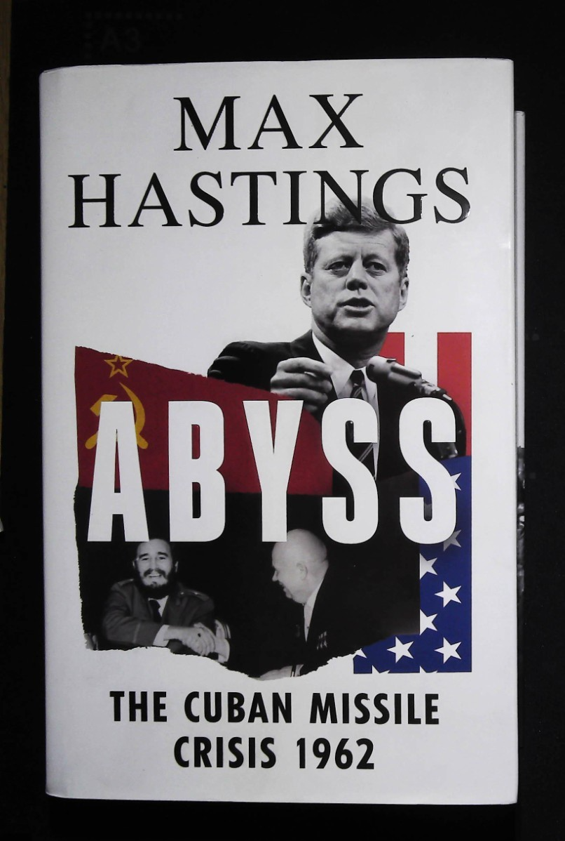 Abyss The Cuban Missile Crisis 1962 Max Hastings Hardcover Book NEW