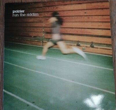 Poirier, Run The Riddim 12''vinyl