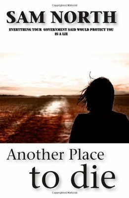Another Place to Die By Sam North 9781847538994 | eBay