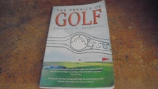 Physics of Golf  by Theodore Jorgensen  pbk