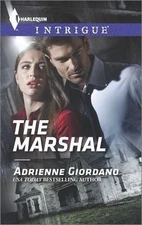 The Marshal (Harlequin Intrigue) by Adrienne Giordano