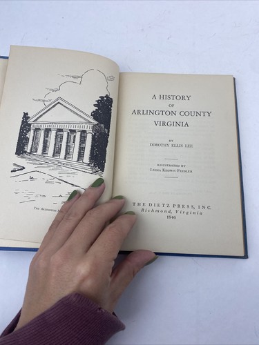A History of Arlington County Virginia 1946 Dorothy Ellis Lee Vintage Hardcover - Picture 7 of 22