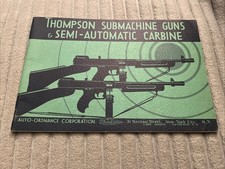 Thompson Submarine Guns Semi Automatic Carbine Booklet 1936 Auto Ordinance Co. Thompson Submarine Guns Semi Automatic Carbine Booklet 1936 Auto Ordinance Co.