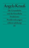 Angela Krauß | Die Gesamtliebe Und Die Einzelliebe | Taschenbuch | Deutsch