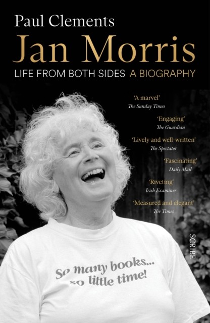 Jan Morris life from both sides by Paul Clements (Paperback Book)
