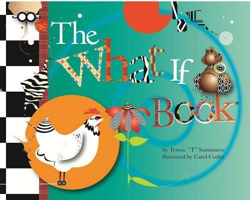 The What If Book by Teresa T Sammarco - Hardcover in Good Condition