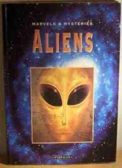 Aliens (Marvels & Mysteries) By Various