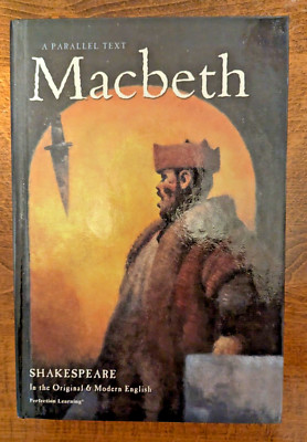 Macbeth: A Parallel Text - Shakespeare in Original and Modern English, 3rd Ed