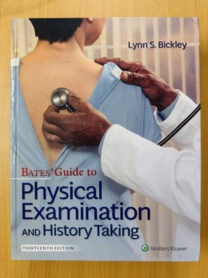Bates' Guide to Physical Examination and History Taking by Bickley hardcover
