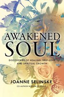 Awakened Soul | Discoveries Of Healing, Self-Love And Spiritual Growth | Buch