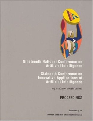 Proceedings: Nineteenth National Conference on Artificial Intelligence Aaai-...