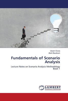 Fundamentals of Scenario Analysis | Uwem Essia, Akoh Baudouin | 2022 | englisch