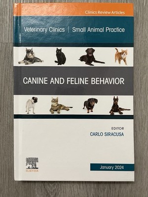 Canine & Feline Behavior Carlo Siracusa Vet Clinics of N Amer 2024 Elsevier VG