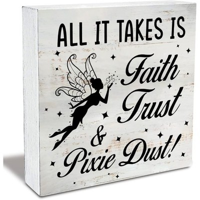 Faith Trust & Pixie Dust Fairy Wooden Box Sign Farmhouse Home Decor Plaque