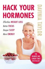 Hack Your Hormones: Effortless weig..., Taylor, Davinia