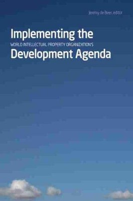 Implementing the World Intellectual Property Organization's Deve