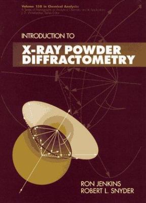Introduction to X-Ray Powder Diffractometry, Hardcover by Jenkins, Ron; Snyde...