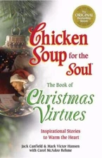 Chicken Soup for the Soul The Book of Christmas Virtues: Inspirational St - GOOD