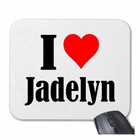 MOUSEPAD Mauspad I Love Jadelyn Ich Liebe Jadelyn