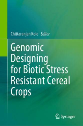 Genomic Designing For Biotic Stress Resistant Cereal Crops 6366