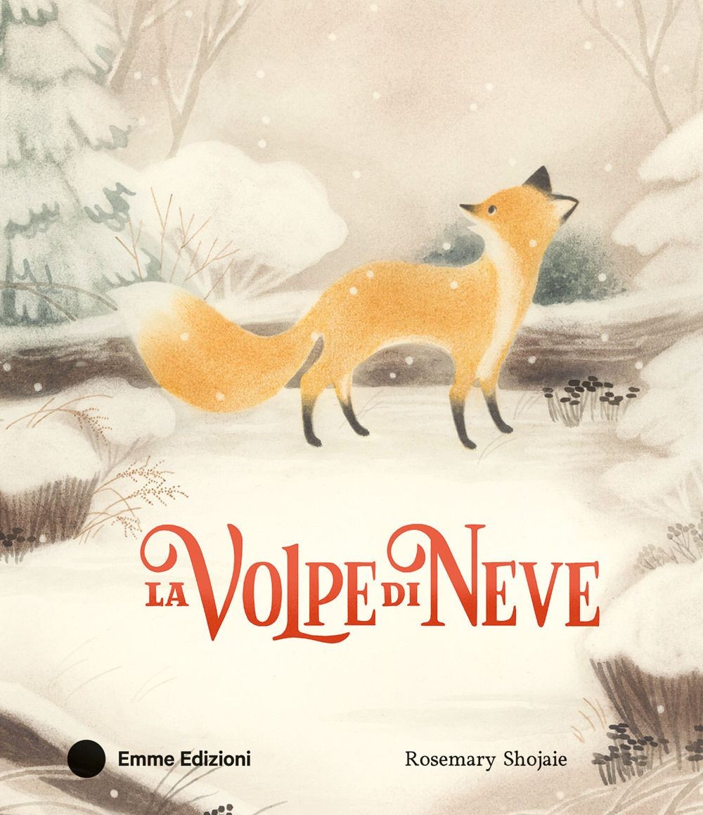 Libri Shojaie Rosemary - La Volpe Di Neve. Ediz. A Colori