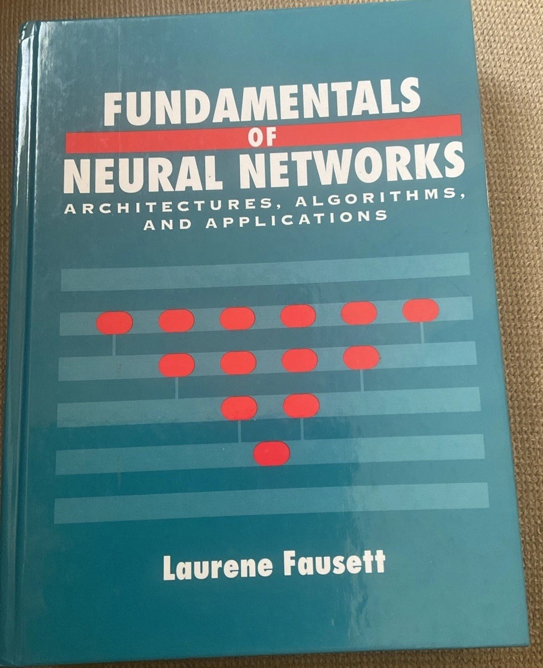 Fundamentals of Neural Networks Architectures Algorithms and Applications