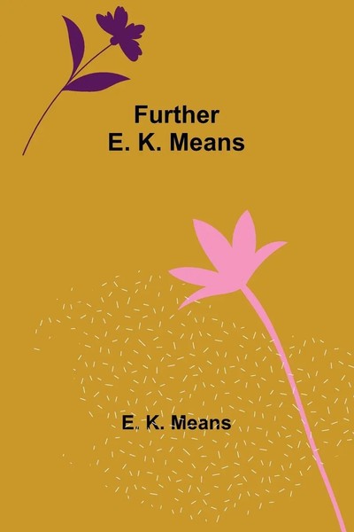 E. K. Means | Further E. K. Means | Taschenbuch | Englisch (2022)-image