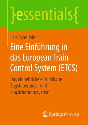 Eine Einführung in das European Train Control System (ETCS) | Lars Schnieder | x