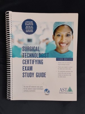 SURGICAL TECHNOLOGIST CERTIFYING EXAM STUDY GUIDE: THIRD EDITION (No DVD)
