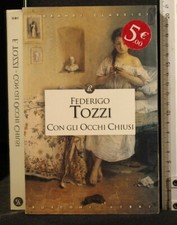 CON GLI OCCHI CHIUSI. Federigo Tozzi. Rusconi.