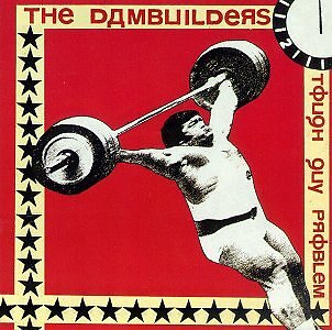 The Dambuilders - Tough Guy Problem CD ** Free Shipping**