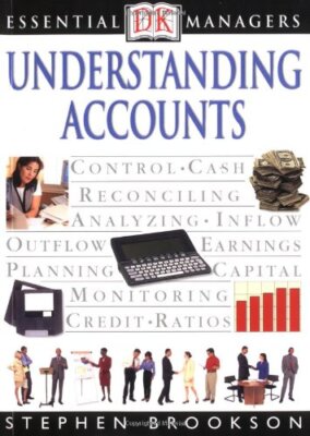 DK Essential Managers: Understanding Accounts By Stephen Brookso