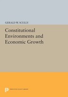 Gerald W. Scully | Constitutional Environments And Economic Growth | Taschenbuch