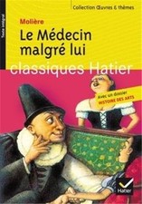 Le M�decin malgr� lui - Oeuvres  th�mes by Bomati, Y... | Book | condition good