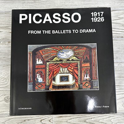 ピカソ　1917 1926 FROM THE BALLETS TO DRAMA Picasso From The Ballets To Drama 1917-1926 By Josep Palau i Fabre