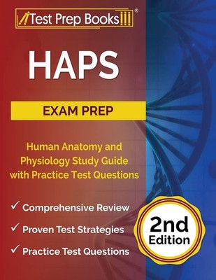 HAPS Exam Prep: Human Anatomy and Physiology Study Guide with Practice Test ...