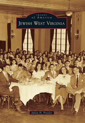 NEW Arcadia Publishing Jewish West Virginia, WV 9780738586069 Images of America