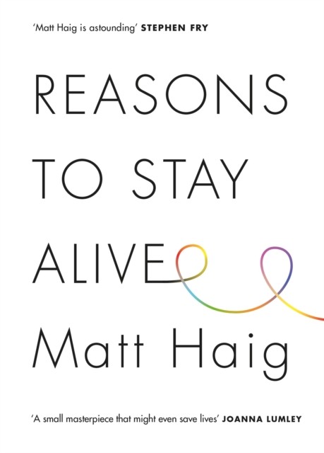 Reasons to Stay Alive By Matt Haig - Image 8