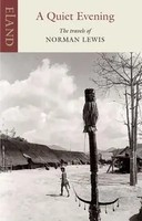 A Quiet Evening | The Travels Of Norman Lewis | Norman Lewis | Englisch | Buch